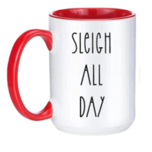 "Sleigh All Day" 🎅 White & Red Minimalist Mug – 15oz Ceramic